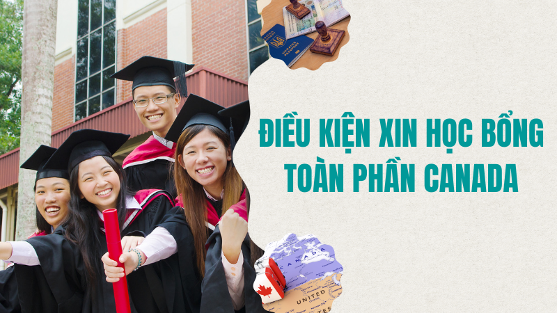 Điều kiện xin học bổng toàn phần Canada